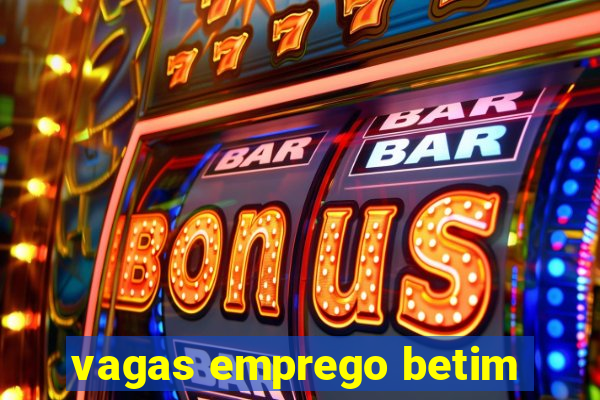 vagas emprego betim